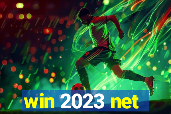 win 2023 net